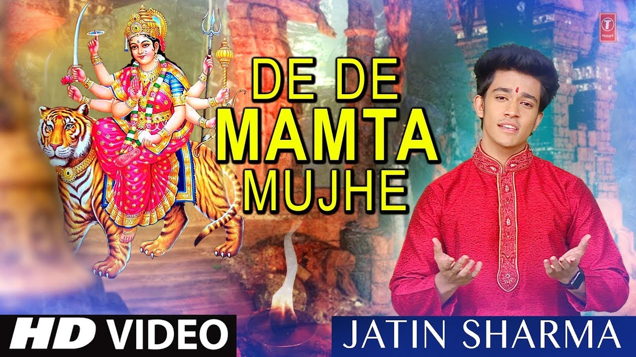 De De Mamta Mujhe Devi Bhajan, JATIN SHARMA(Student of T-Series Works Academy) I HD Video Song