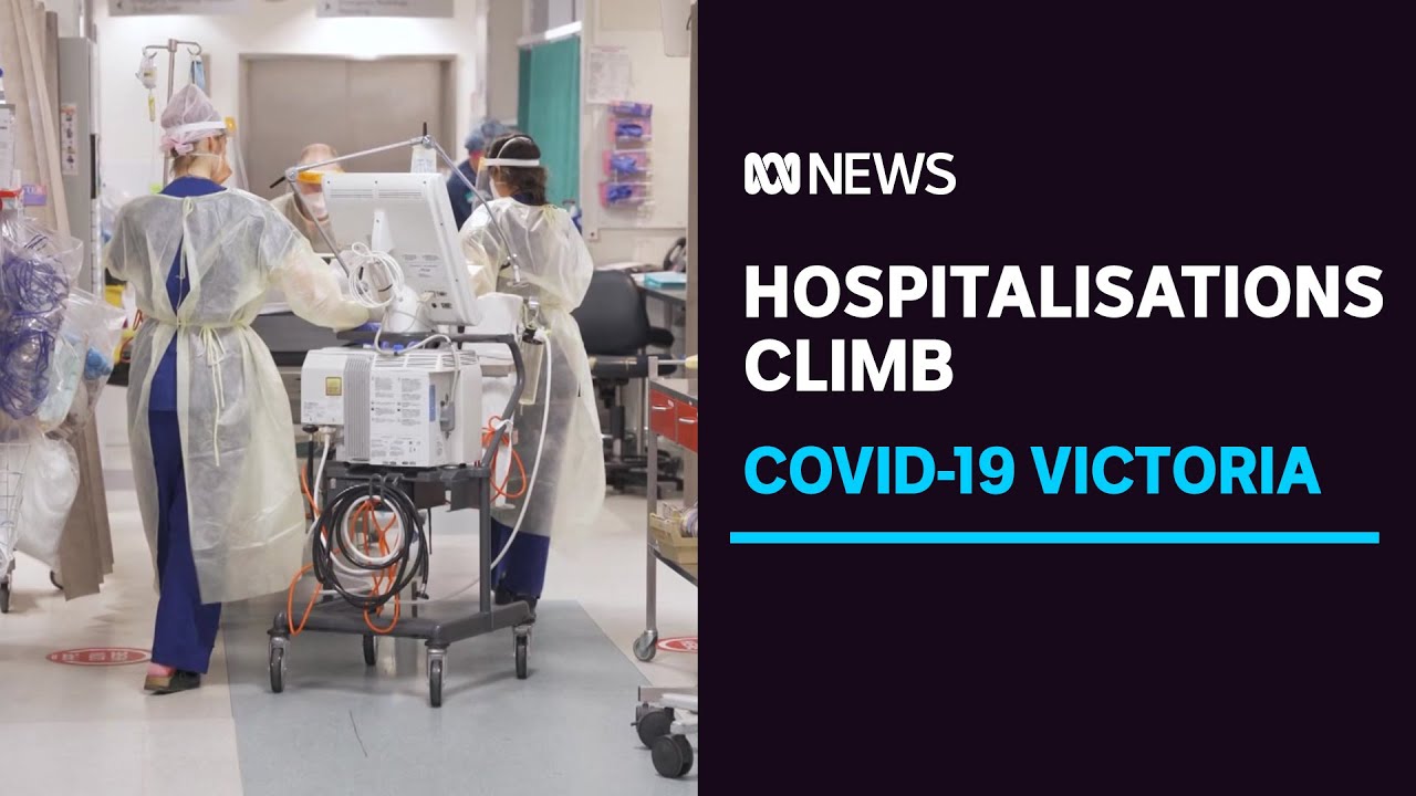 Victoria's COVID hospitalisations climb above 1,000 for the first time | ABC News