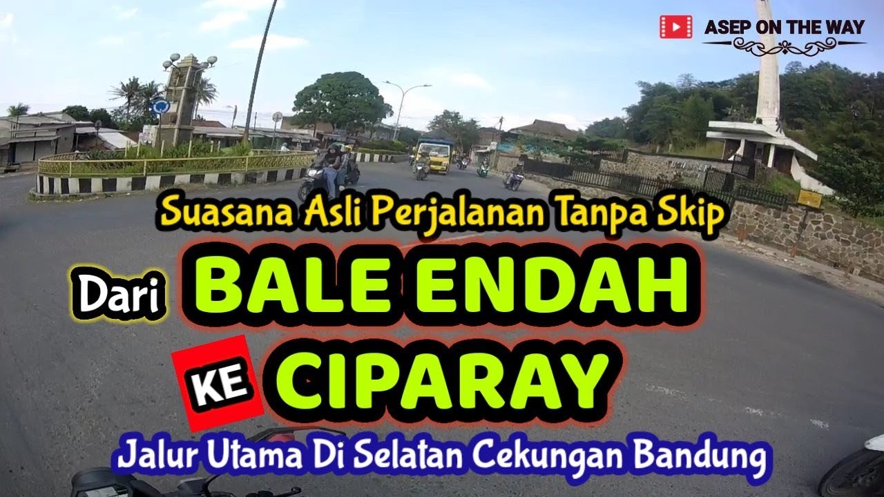 Suasana Asli Perjalanan BALE ENDAH - CIPARAY. Jalur Utama Di Sisi Selatan Cekungan Bandung