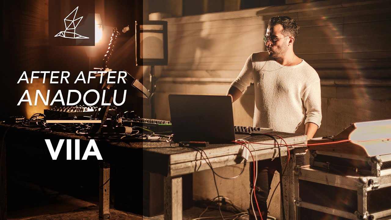 After After Anadolu / VIIA Live at Feriye Istanbul