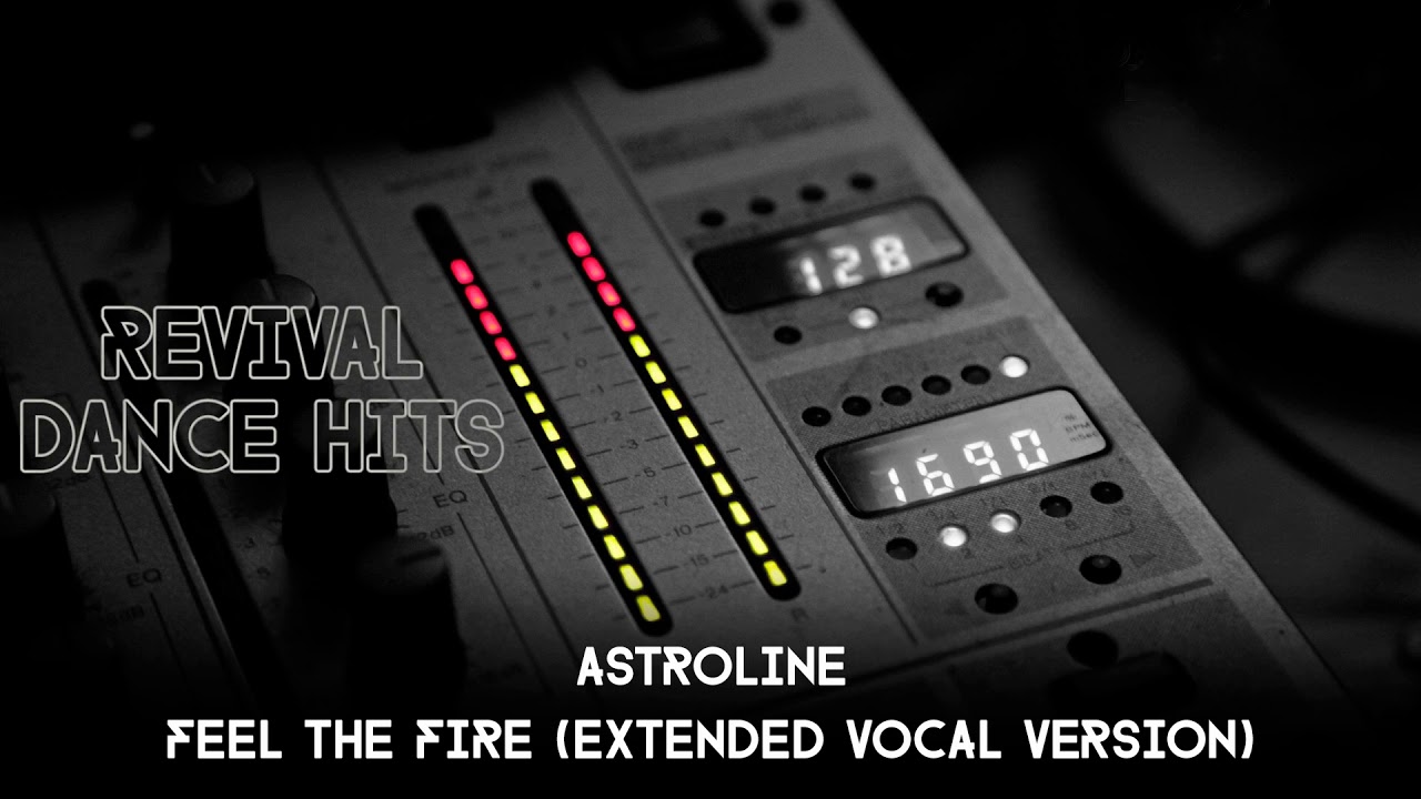 Astroline - Feel The Fire (Extended Vocal Version) [HQ]