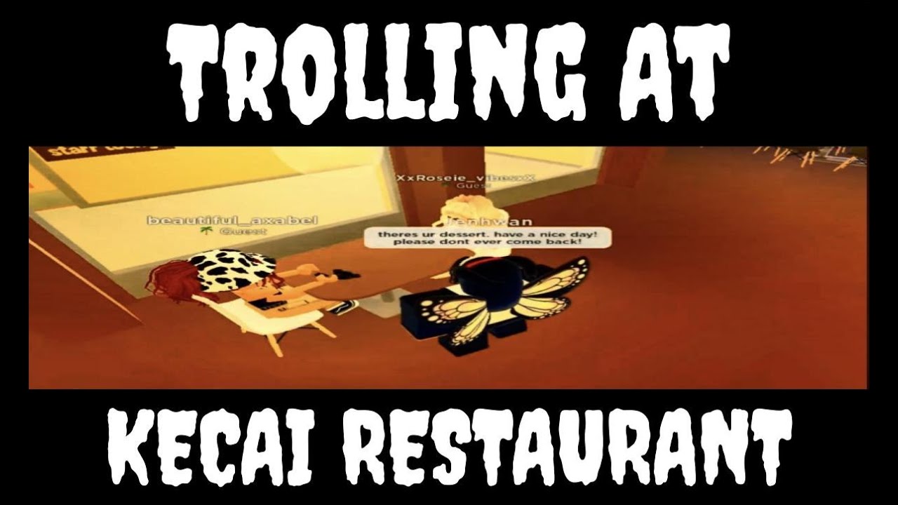 TROLLING AT KECAI RESTAURANT AS A WORKER