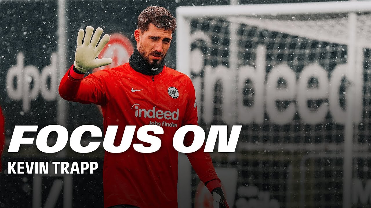 Spektakuläre Paraden I Focus On Kevin Trapp