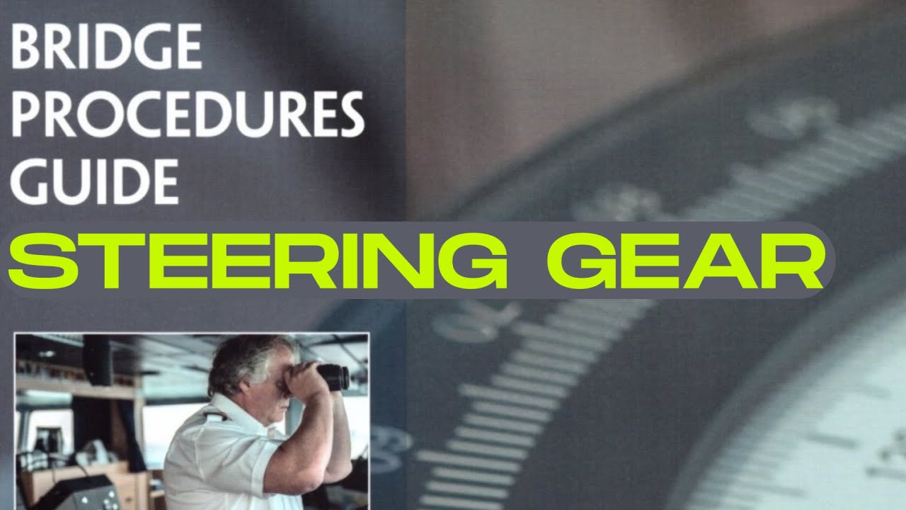 BRIDGE PROCEDURES CHECKLISTS | PART 2 STEERING GEAR TEST ROUTINE