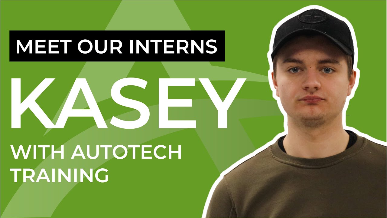 Meet Kasey - Intern Training with Autotech Training