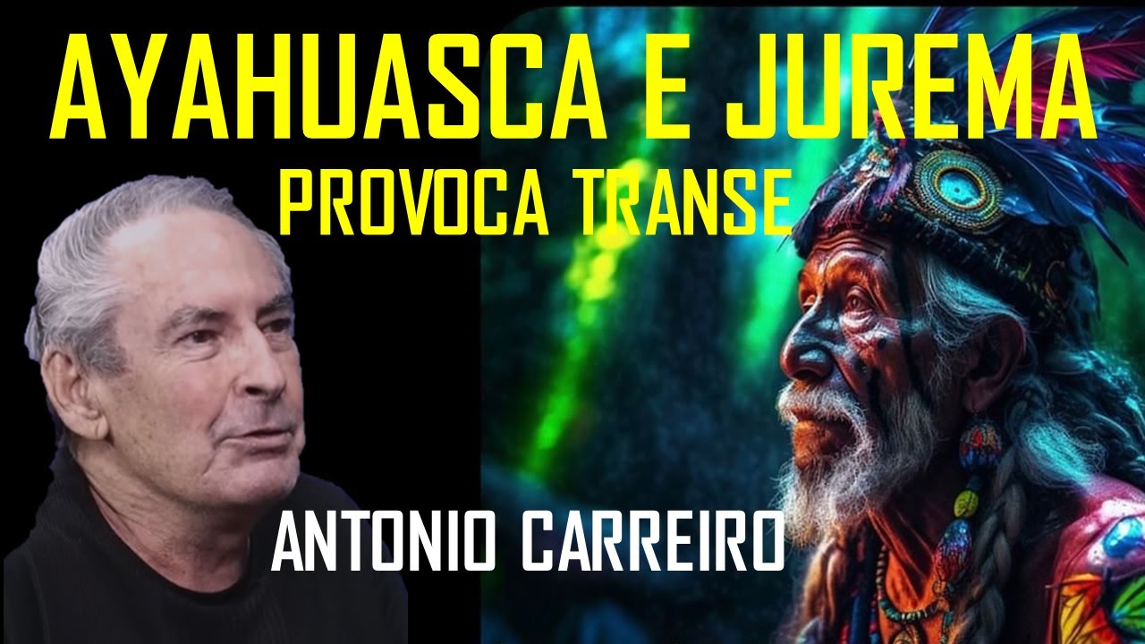 ANTONIO CARREIRO Transe, Ayahuasca e Vinho de Jurema