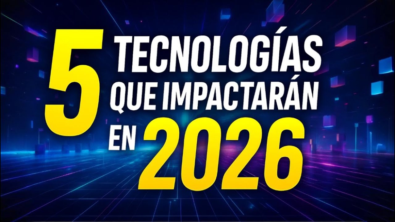 5 Tecnolog&iacute;as que revolucionar nuestra vida en 2026