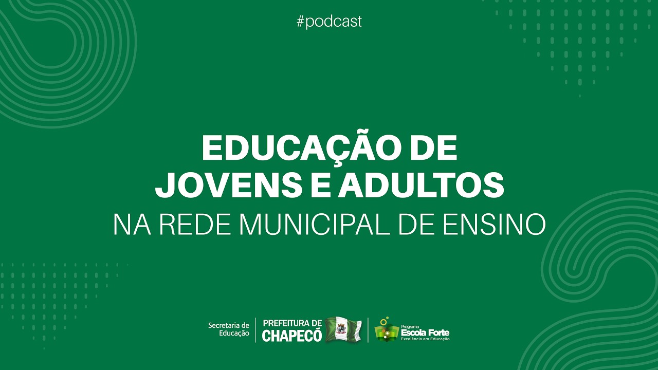 Educação de Jovens e Adultos (EJA) na Rede Municipal de Ensino