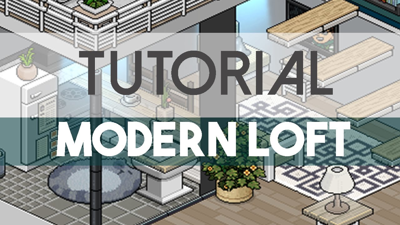| TUTORIAL | Modern Loft | Habbo Construcción | Habbo Geek |