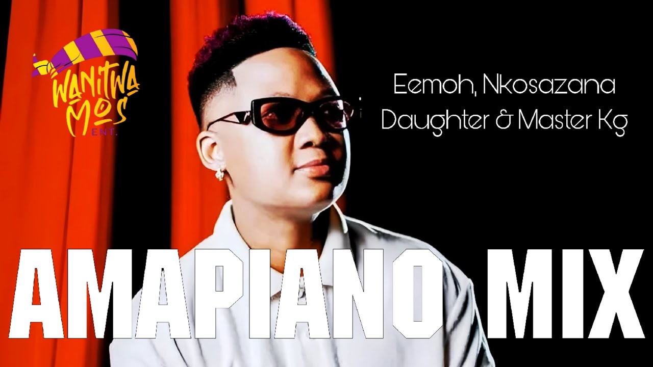 Amapiano Hit Mixtape ft. Eemoh, Nkosazana Daughter, Master KG & HarryCane 2025