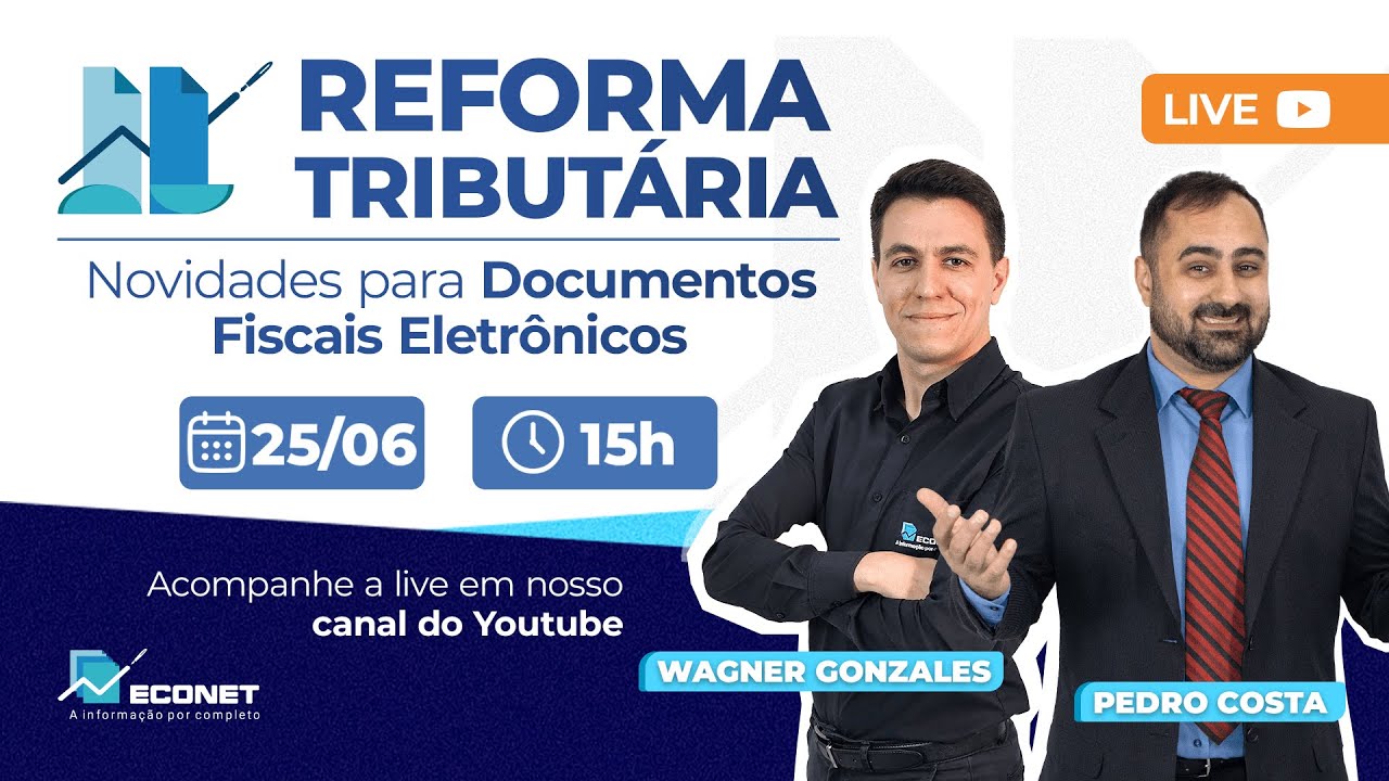🔵 REFORMA TRIBUT&Aacute;RIA: NOVIDADES QUANTO AOS DOCUMENTOS FISCAIS ELETR&Ocirc;NICOS 🔵