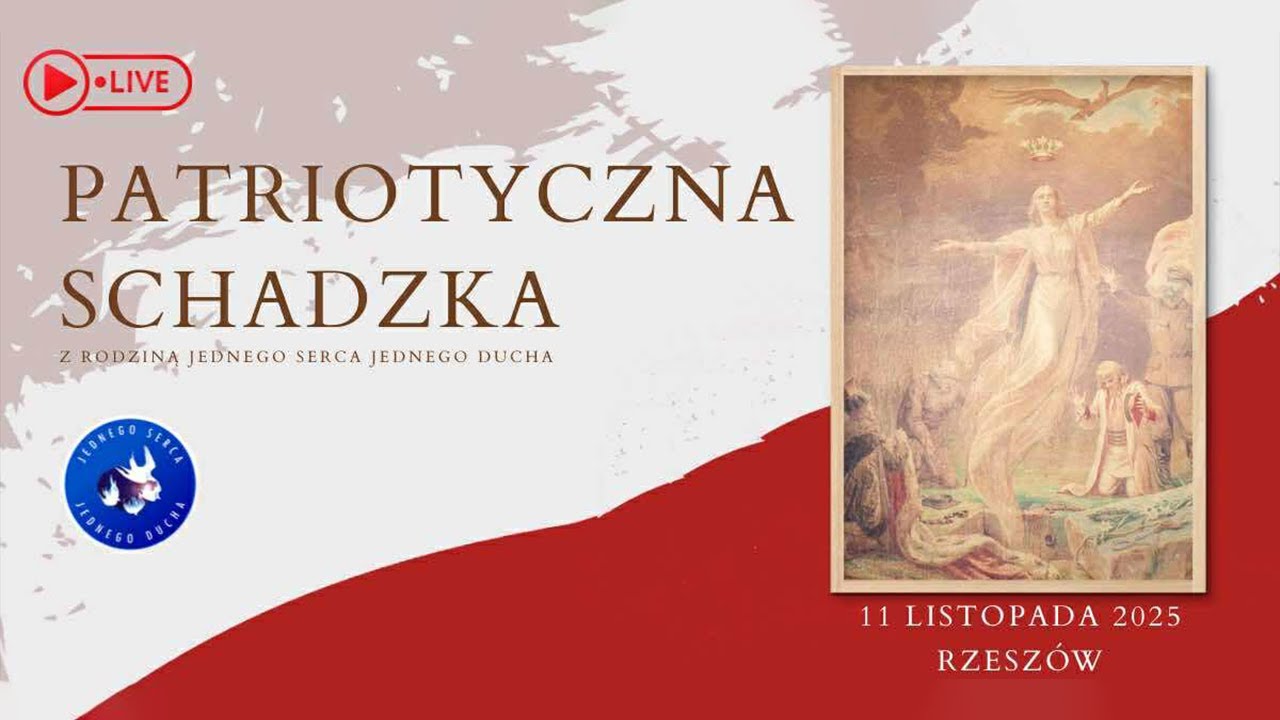Patriotyczna Schadzka z Rodziną Jednego Serca Jednego Ducha - 11 listopada 2025 r., g. 19:00