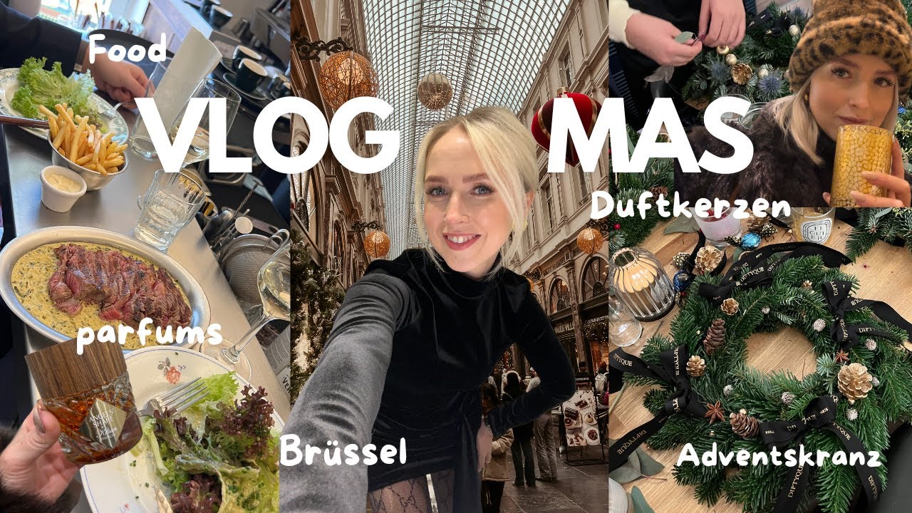 VLOGMAS 🎄⭐️ Brüssel, Adventskränze bei Diptyque, All-Inclusive Weihnachtsmarkt, Berlin, Duftkerzen