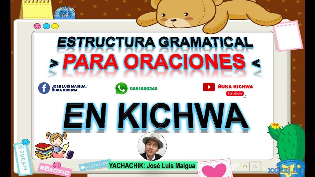 ¿CÓMO HACER ORACIONES EN  KICHWA? 📝 | Estructura Gramatical | Sujeto + Complemento + Verbo |
