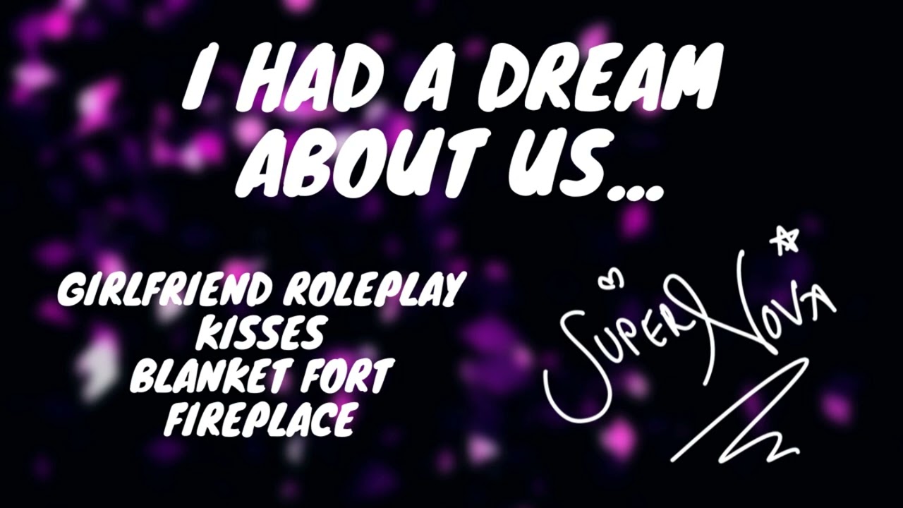 I dreamt of you ASMR [Girlfriend Roleplay] [sleep talking] [fireplace ambience] [kisses]