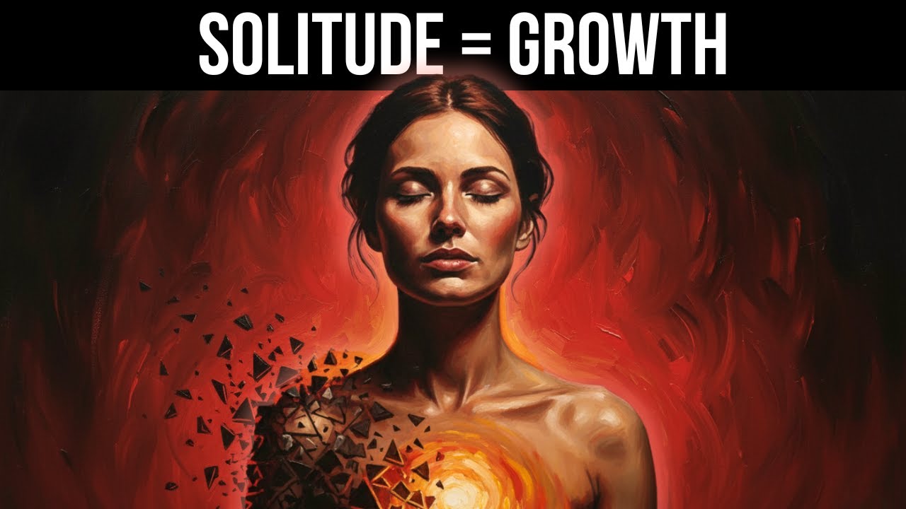 Why Solitude Is Essential for Inner Growth