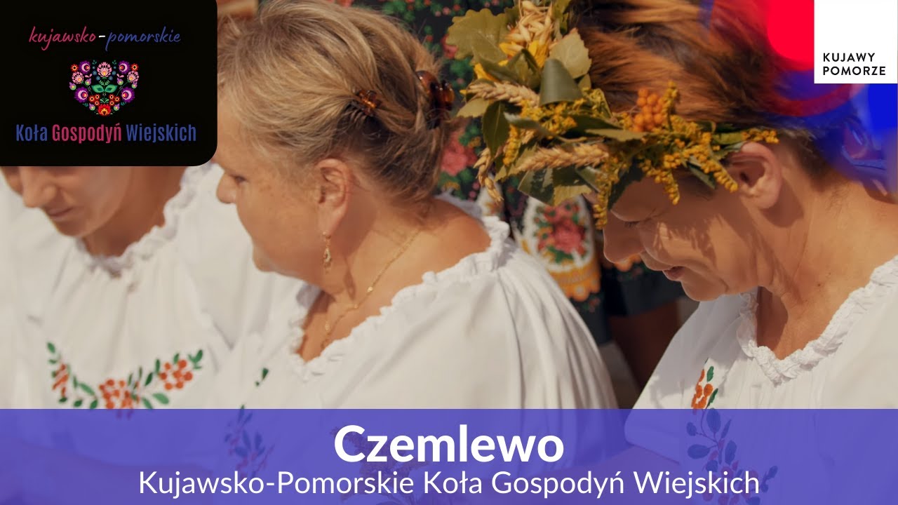 Kujawsko-Pomorskie Koła Gospodyń Wiejskich – Czemlewo