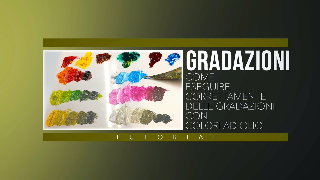 TUTORIAL - LE GRADAZIONI DI COLORE