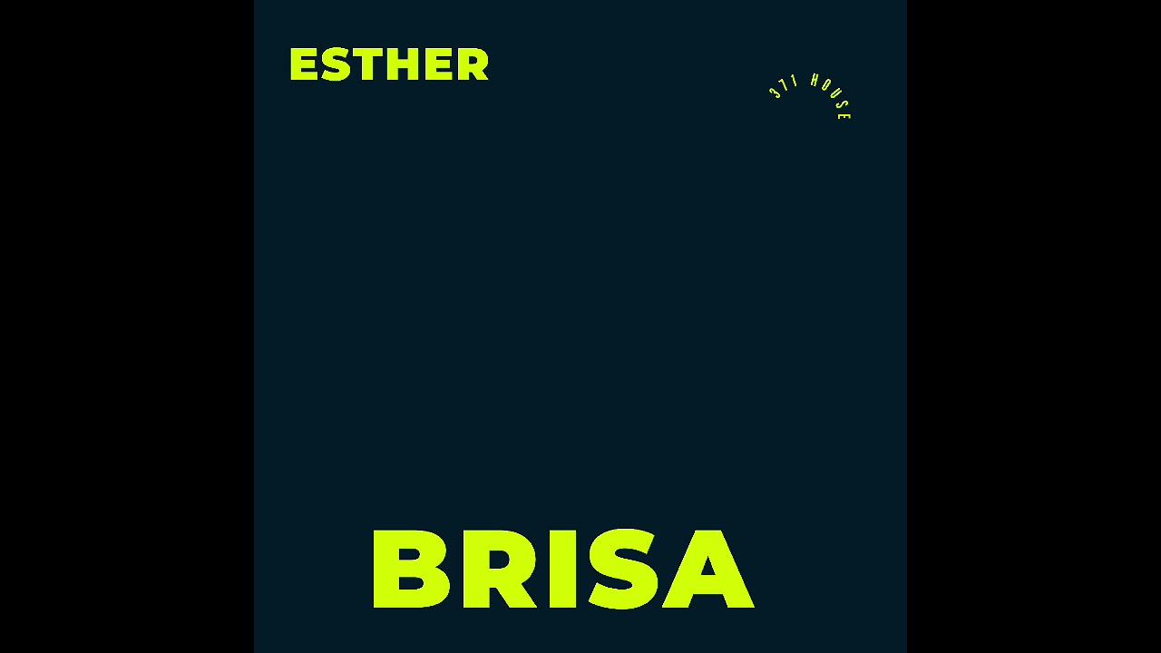 Esther, DJ WEED BEATS - Brisa
