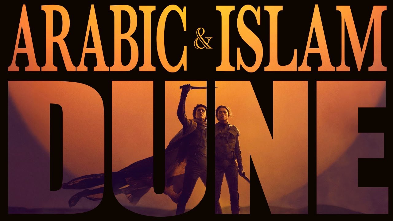 Arabic and Islam in DUNE | The Real World of the Films 