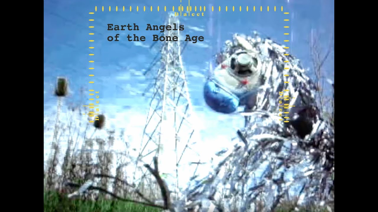 Dialect - Earth Angels of the Bone Age [Official Video]