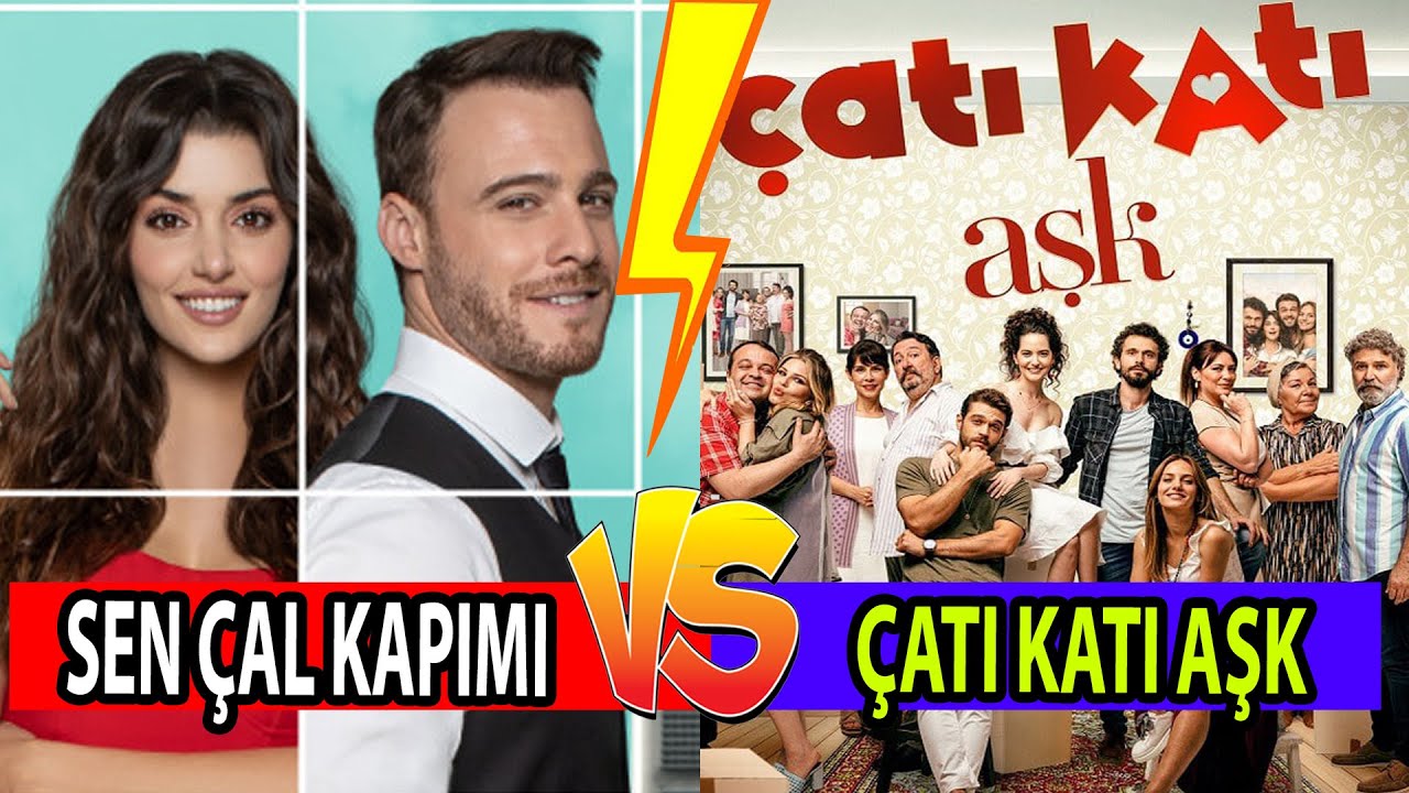Sen Çal Kapımı Vs Çatı Katı Aşk