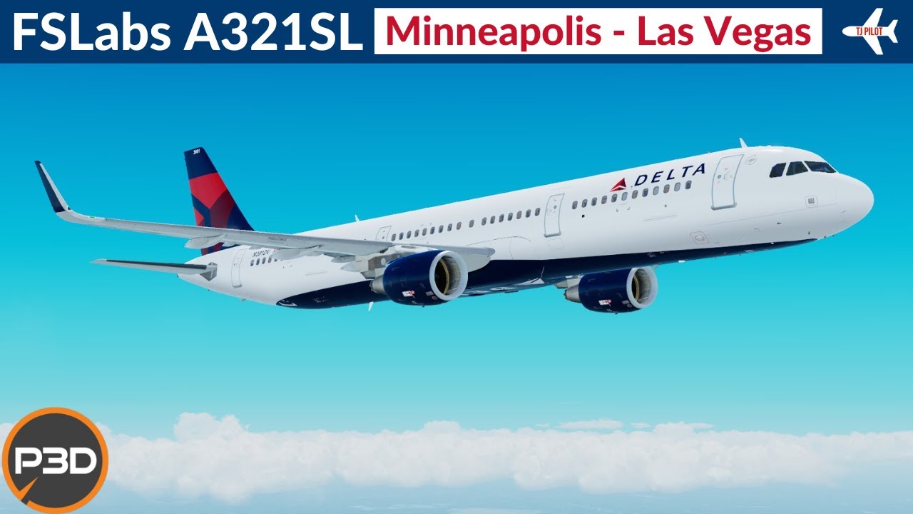 [P3D v5.1] FSLabs A321 SL Delta Airlines | Minneapolis to Las Vegas | Full flight