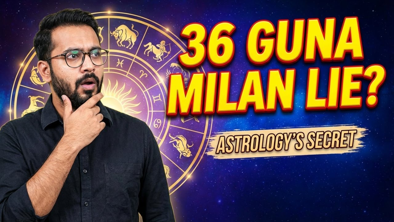 Is 36 Guna Milan a LIE Astrology's BEST Kept Secret for Happy Marriages