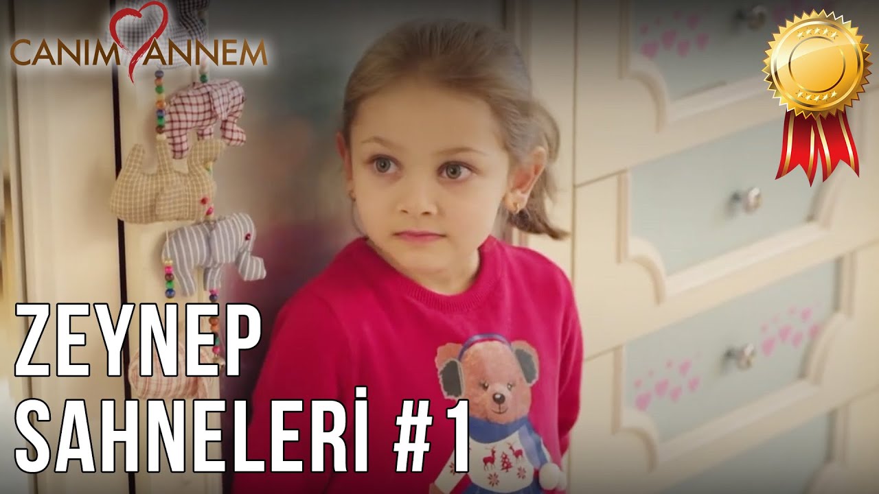Zeynep'in En Sevilen Sahneleri 1 - Canım Annem
