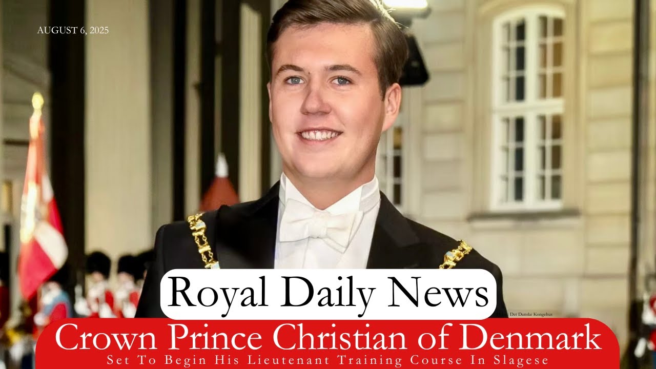 Crown Prince Christian of Denmark Set To Begin His Lieutenant Training Course And More #RoyalNews