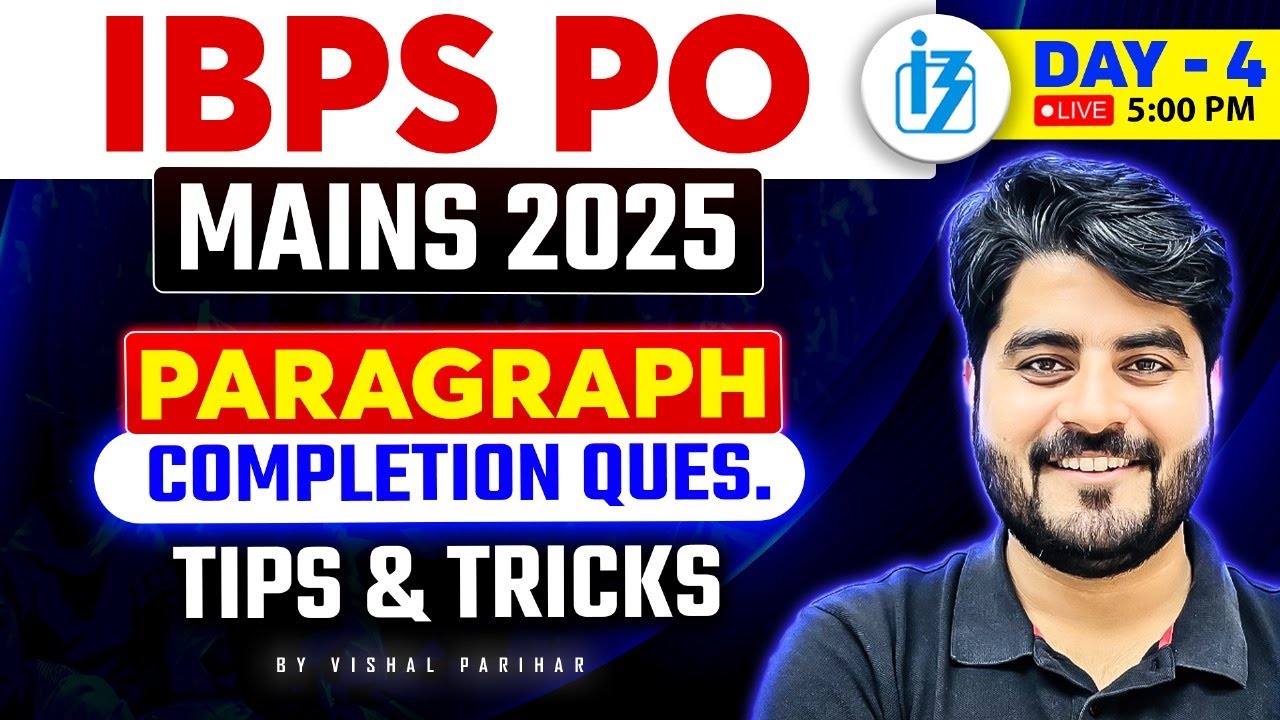 IBPS PO Mains 2025 | Paragraph Completion Questions | Tips & Tricks | By By Vishal Sir