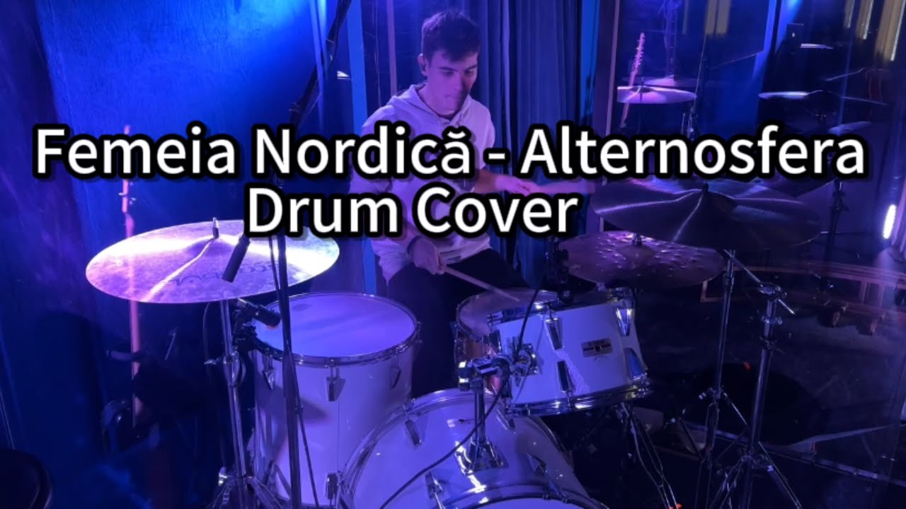 Femeia Nordică - Alternosfera (Drum Cover)