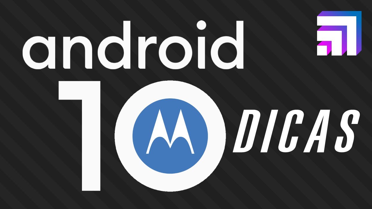 Android 10: Dicas para o seu Motorola