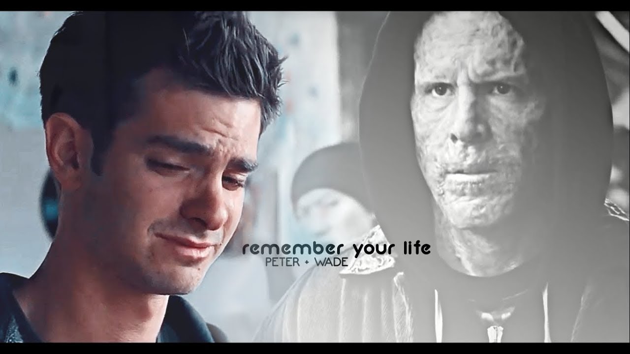 Wade + Peter | Remember your life