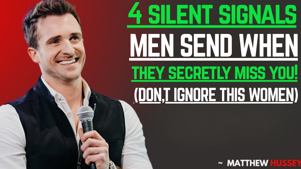 4 Silent Signals Men Send When They Secretly Miss You! (Don't Ignore This woman) | Matthew Hussey
