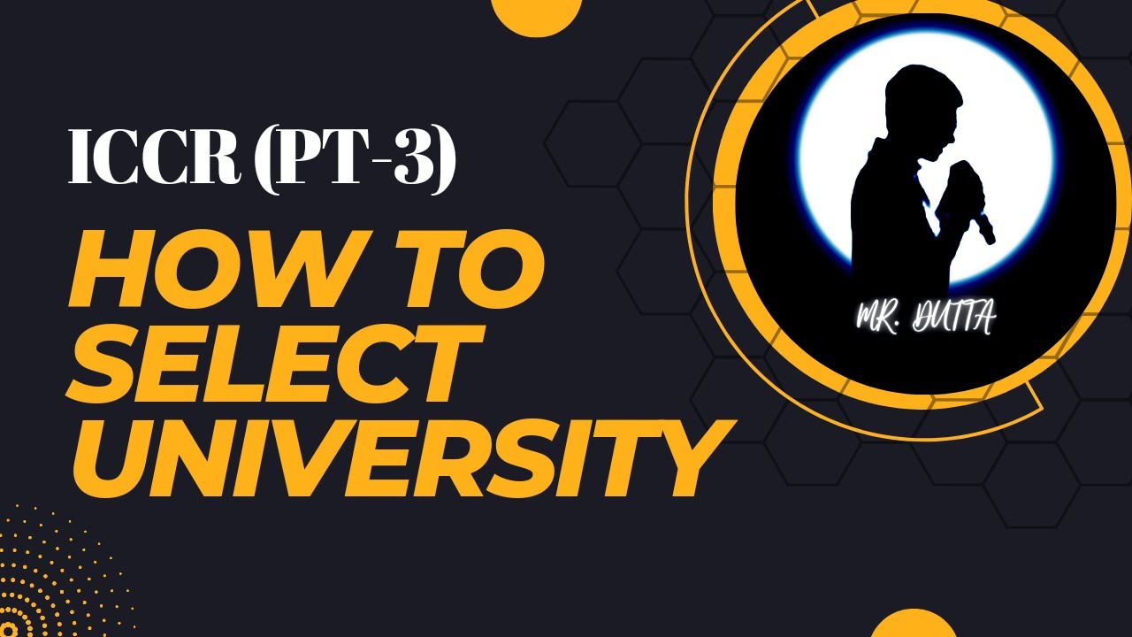 How to Select University for ICCR Scholarship | ICCR (part-3)