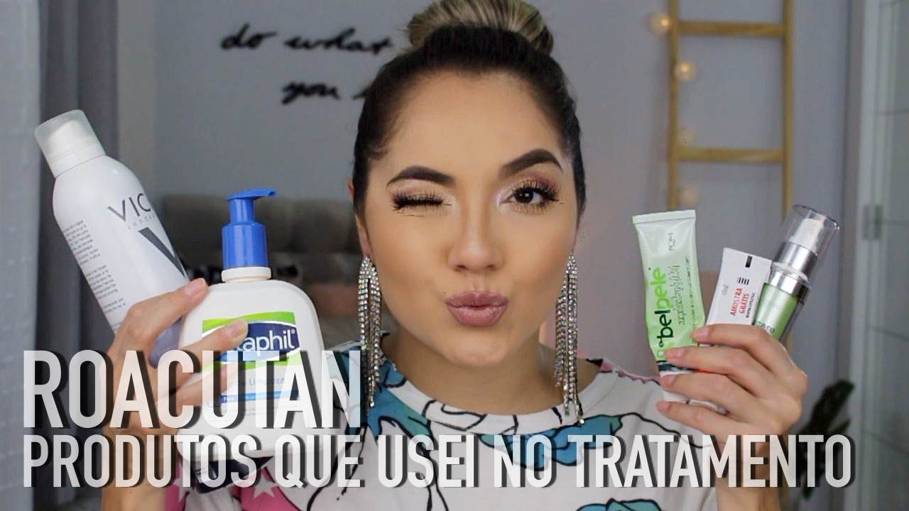 ROACUTAN - PRODUTOS QUE USEI DURANTE O TRATAMENTO