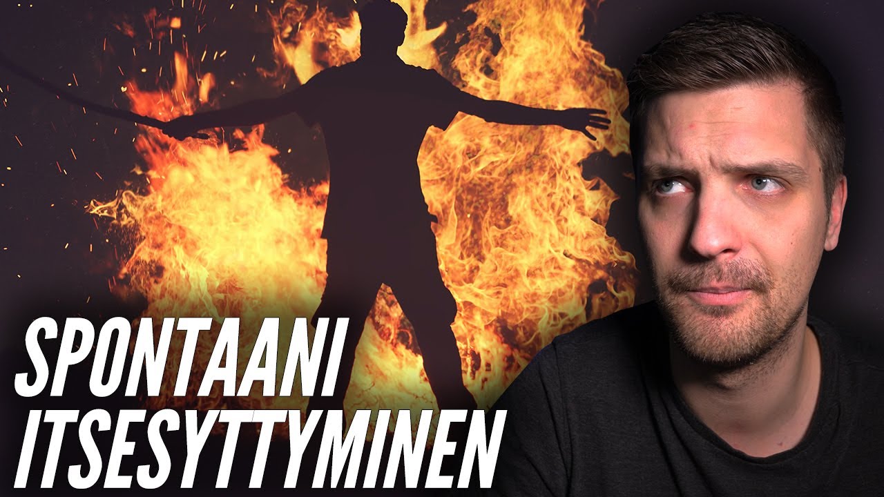 VOIKO IHMINEN SYTTY&Auml; ITSEST&Auml;&Auml;N PALAMAAN? Spontaani itsesyttyminen