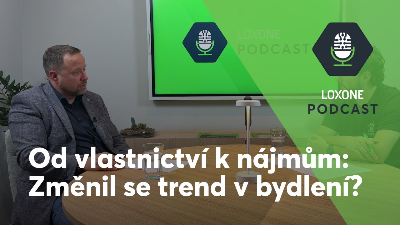 Očima developera: Slovo „vlastnit“ mizí. Rudolf Kraina z Trigemy o nájemním bydlení – Loxone Podcast