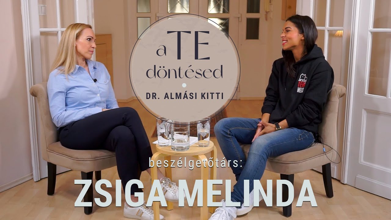 Dr. Almási Kitti: A TE döntésed - Zsiga Melindával