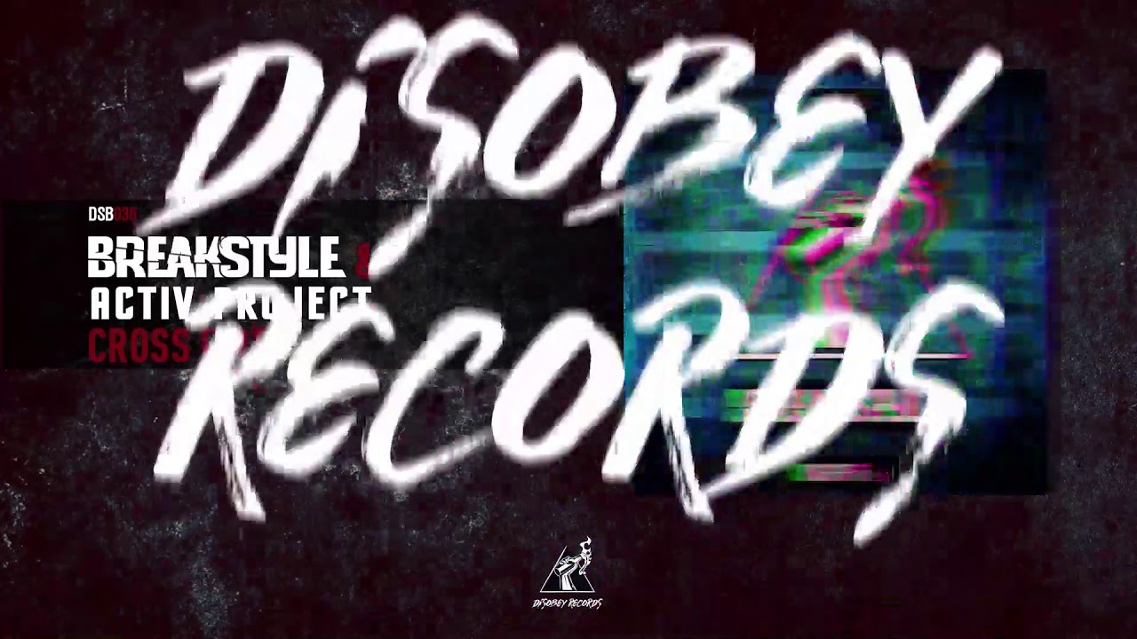 BreakStyle & Activ Project - Cross Fire