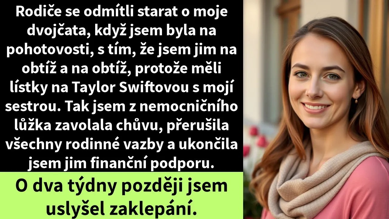 Rodiče se odmítli starat o moje dvojčata, když jsem byla na pohotovosti, s tím,