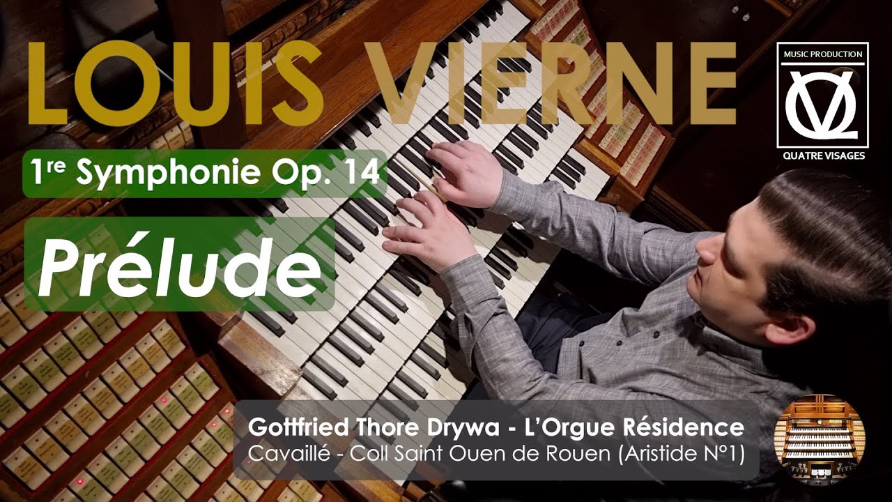 Louis VIERNE Prélude 1st Symphony Op. 14 (Gottfried Thore Drywa)
