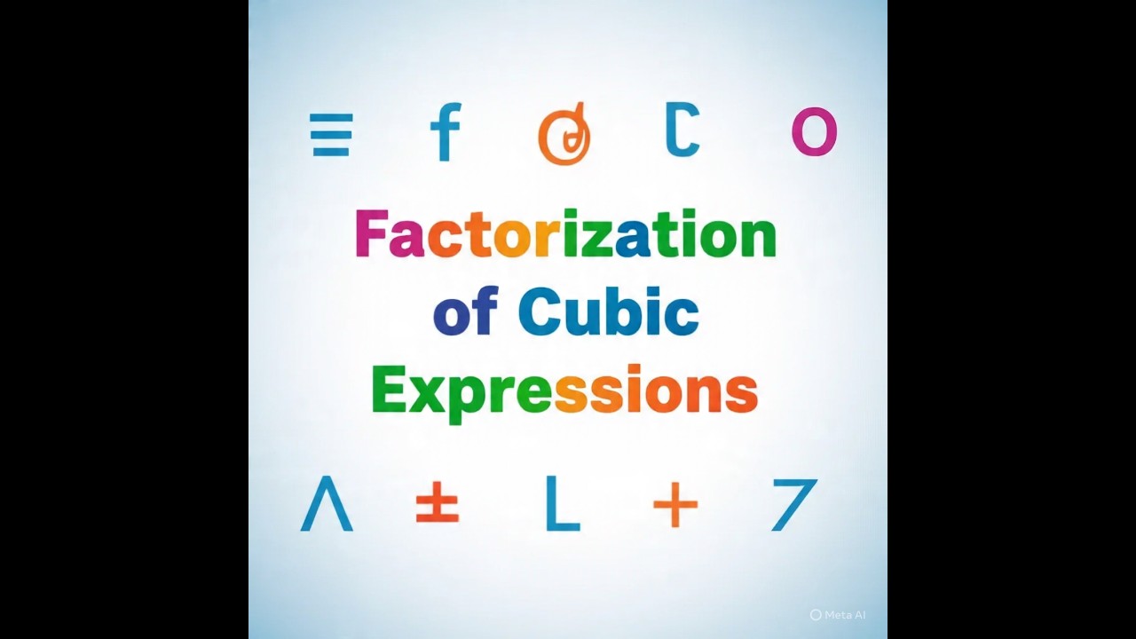 Cubic Expression Factorization | Simple and Clear Method
