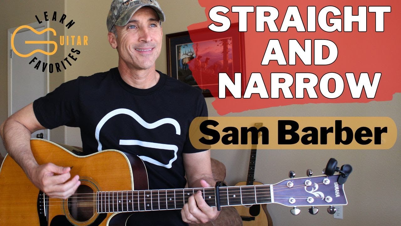 Straight and Narrow - Sam Barber - Guitar Lesson | Strumming Workout!