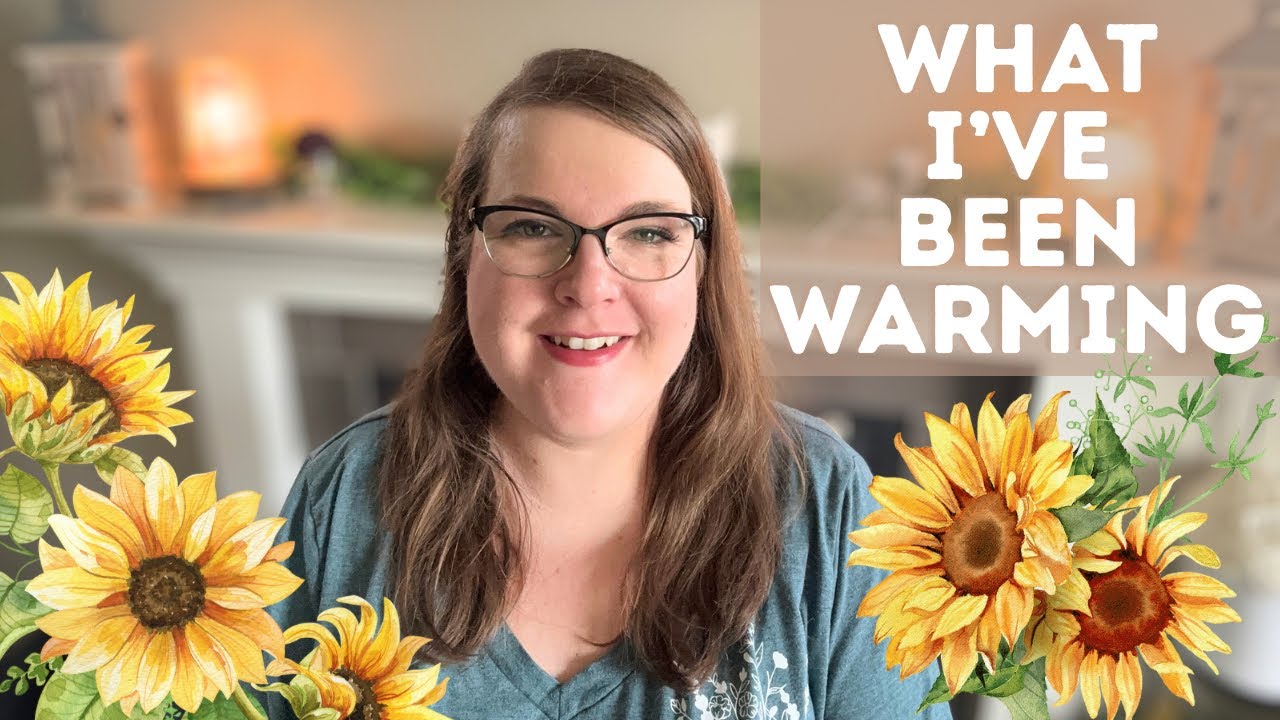 What I’ve Been Warming! ☀️