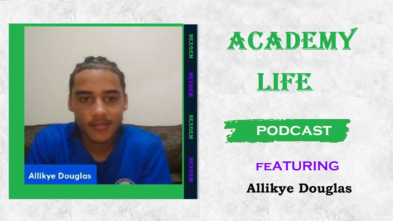 Academy Life Podcast: Featuring Allikye Douglas.