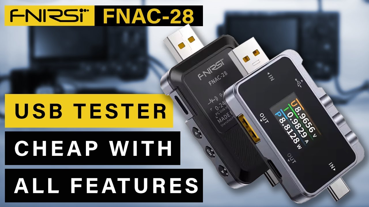 FNIRSI FNAC-28 ⭐ USB Tester + Meter