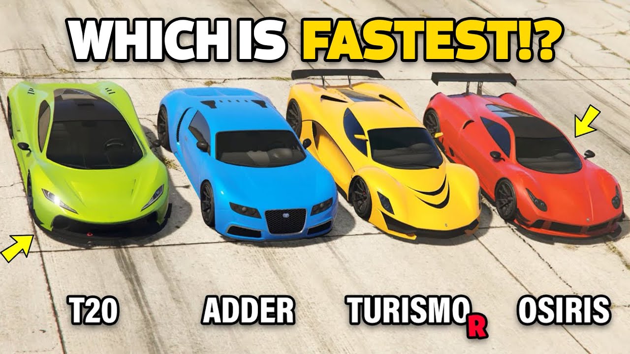 GTA 5 ONLINE - OSIRIS VS T20 VS ADDER VS TURISMO R (WHICH IS FASTEST?)