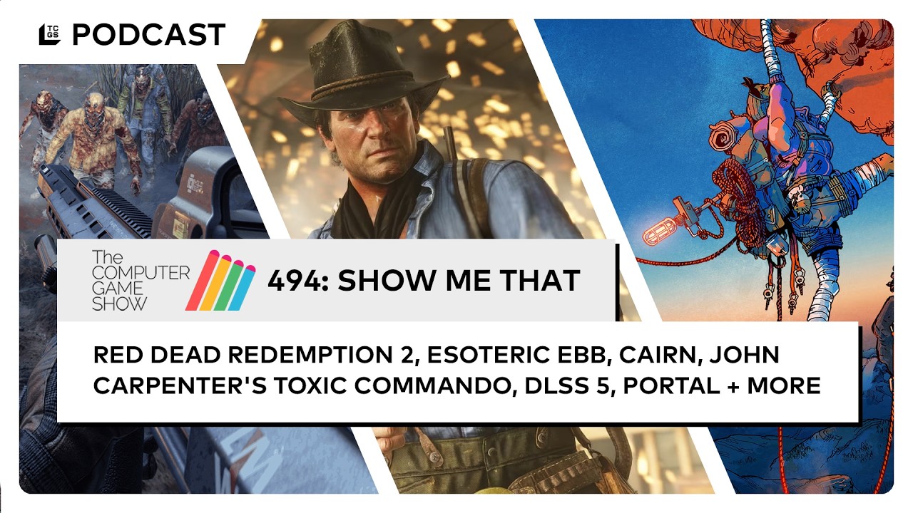 The Computer Game Show 494: Show Me That - John Carpenter's Toxic Commando, Esoteric Ebb, Cairn